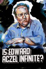 Watch Ed Aczel: Is Edward Aczel Infinite? (TV Special 2018) Goojara