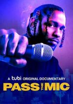 Watch Pass the Mic: A Movement Generations in the Making Goojara