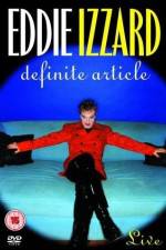 Watch Eddie Izzard Definite Article Goojara