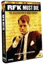 Watch RFK Must Die: The Assassination of Bobby Kennedy Goojara