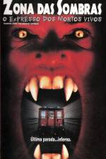 Watch Shadow Zone The Undead Express Goojara