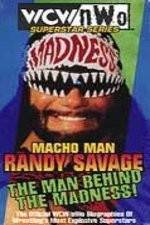 Watch WCW Superstar Series Randy Savage - The Man Behind the Madness Goojara