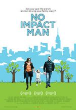 Watch No Impact Man: The Documentary Goojara