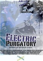 Watch Electric Purgatory: The Fate of the Black Rocker Goojara