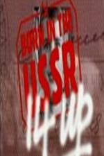 Watch 14 Up Born in the USSR Goojara