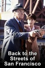 Watch Back to the Streets of San Francisco Goojara