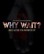 Watch Why Wait? Goojara