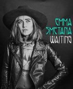 Watch Emma Smetana: Waiting Goojara