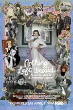 Watch Nothing Left Unsaid Gloria Vanderbilt & Anderson Cooper Goojara