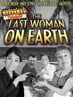 Watch RiffTrax Presents: Last Woman on Earth Goojara