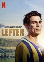 Watch Lefter: The Story of the Ordinarius Goojara