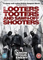 Watch Looters, Tooters and Sawn-Off Shooters Goojara