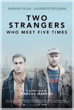 Watch Two Strangers Who Meet Five Times (Short 2017) Goojara