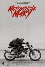 Watch Motorcycle Mary (Short 2024) Goojara