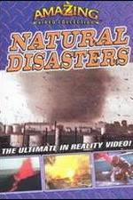 Watch Amazing Video Collection: Natural Disasters Goojara