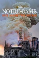Watch Notre-Dame: Race Against the Inferno Goojara