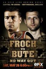 Watch IBF World Super Middleweight Championship Carl Froch Vs Lucian Bute Goojara