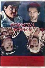 Watch Perfectly Normal Goojara