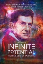 Watch Infinite Potential: The Life & Ideas of David Bohm Goojara