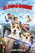 Watch A Doggone Adventure Goojara