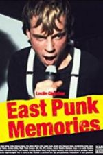 Watch East Punk Memories Goojara