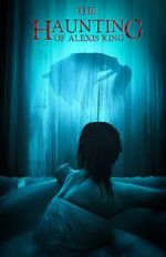 Watch The Haunting of Alexis King Goojara