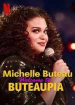 Watch Michelle Buteau: Welcome to Buteaupia Goojara