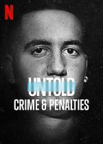 Watch Untold: Crimes and Penalties Goojara