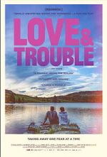 Watch Love & Trouble Goojara