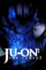 Watch Ju-on: The Curse 2 Goojara