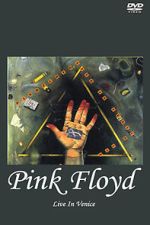 Watch Pink Floyd Live in Venice (TV Special 1989) Goojara