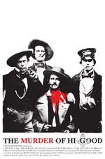 Watch The Murder of Hi Good Goojara