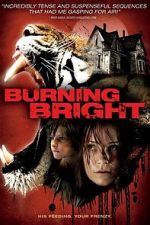 Watch Burning Bright Goojara
