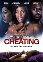 Watch How to Get Away with Cheating Goojara