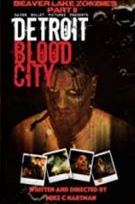 Watch Detroit Blood City Goojara