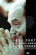 Watch Arvo Part: 24 Preludes for a Fugue Goojara