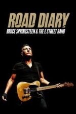 Watch Road Diary: Bruce Springsteen and The E Street Band Goojara