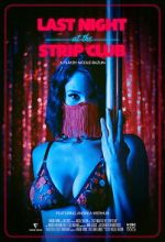 Watch Last Night at the Strip Club Goojara