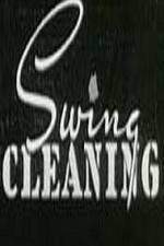 Watch Swing Cleaning Goojara