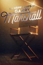 Watch The Happy Days of Garry Marshall Goojara