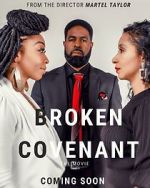 Watch Broken Covenant the Movie Goojara