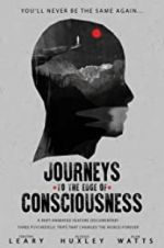 Watch Journeys to the Edge of Consciousness Goojara