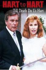 Watch Hart to Hart: Till Death Do Us Hart Goojara