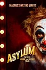 Watch Asylum: Twisted Horror and Fantasy Tales Goojara
