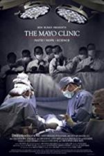Watch The Mayo Clinic, Faith, Hope and Science Goojara
