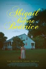 Watch Abigail Before Beatrice Goojara
