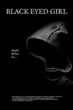Watch Black Eyed Girl Goojara