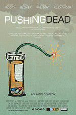 Watch Pushing Dead Goojara