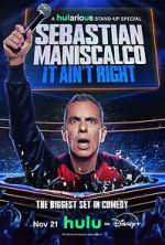 Watch Sebastian Maniscalco: It Ain\'t Right Goojara