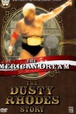 Watch The American Dream The Dusty Rhodes Story Goojara